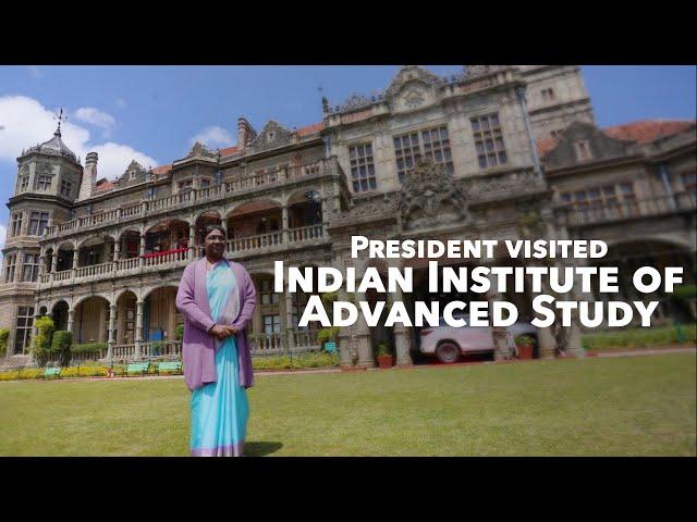 President Droupadi Murmu visited Indian Institute of Advanced Study,  Shimla.