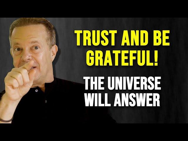 STOP Trying HARD TO MANIFEST | Be GRATEFUL To Manifest Your Desires - Joe Dispenza Motivation