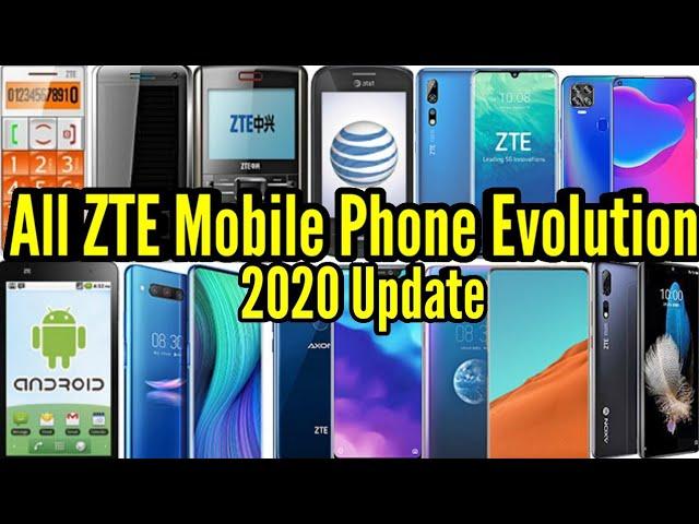 All ZTE Mobile Phone Evolution 2009 To 2020