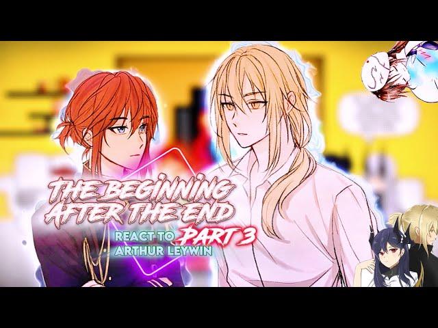 The beginning after the End react to Arthur/Grey [Part 3] |Gacha Reaction| Timeline: War arc