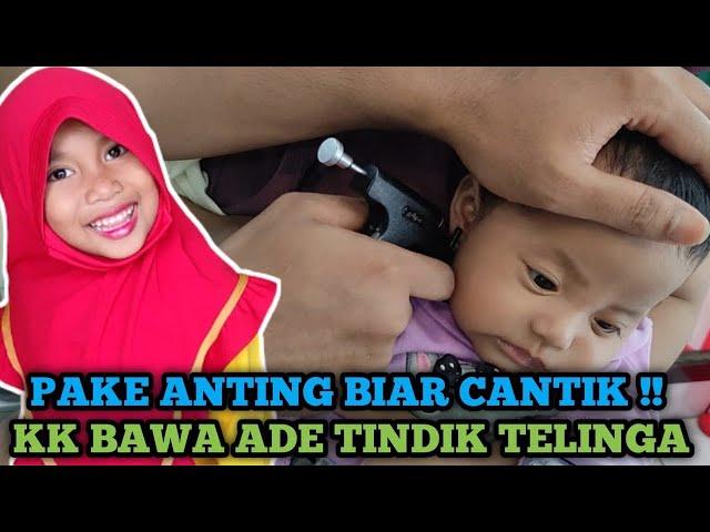 Pasang Anting Bayi Baru Lahir - Cara Tindik Kuping Bayi di Toko Emas - Kuping Ade di Tembak!