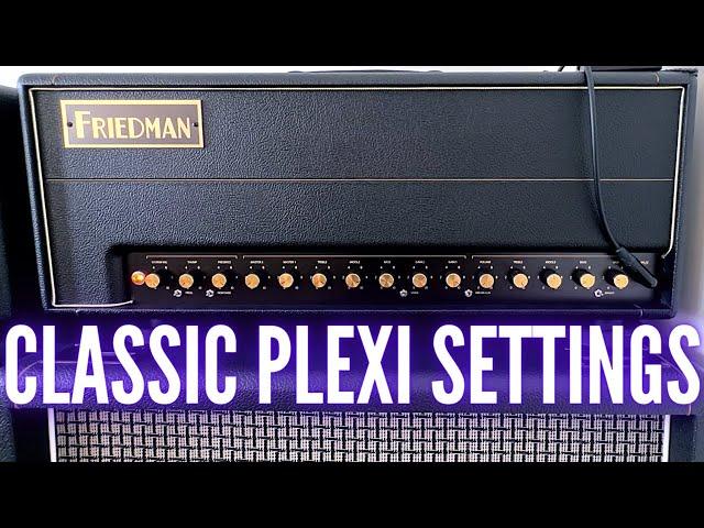 Friedman BE 100 Deluxe | Best Marshall Plexi Settings