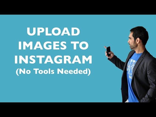 How To Upload Images To Instagram From Desktop Browser (No Tool Needed)