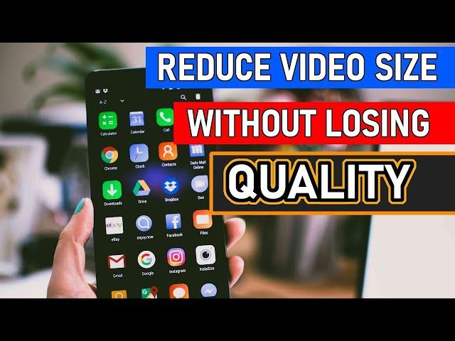 The Best Video Compressor for Android | How to Reduce Video Size Without Loosing Quality July 2020