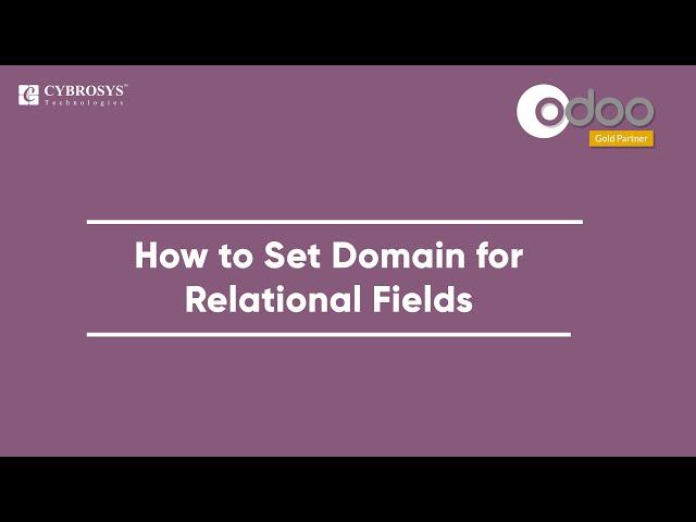 How to Set Domain for Relational Field in Odoo