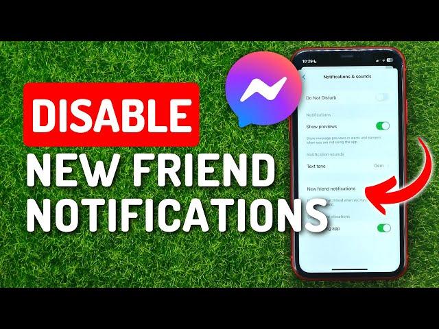 How to Disable New Friend Notifications on Facebook Messenger