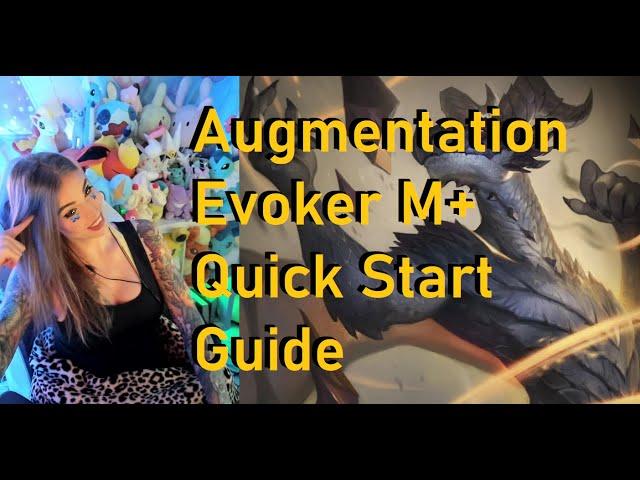 Augmentation Evoker Quick Start M+ Guide