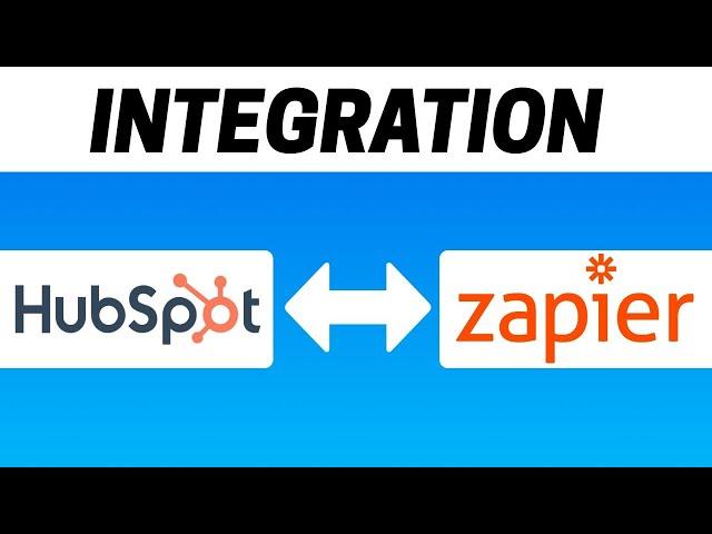 How To Integrate Hubspot with Zapier