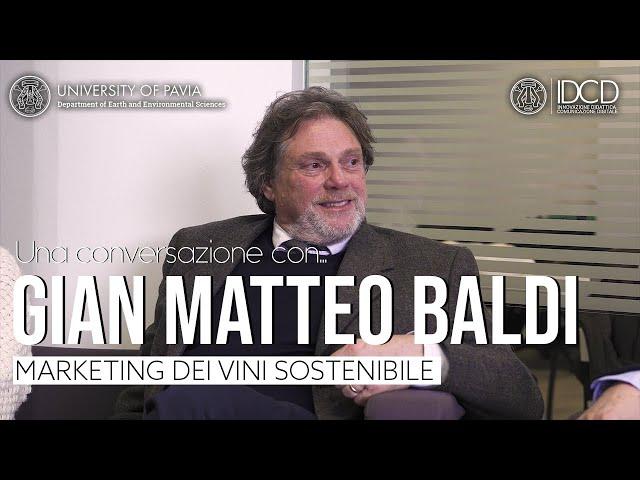 Una conversazione con... GIAN MATTEO BALDI - Marketing dei vini sostenibile (Università di Pavia)