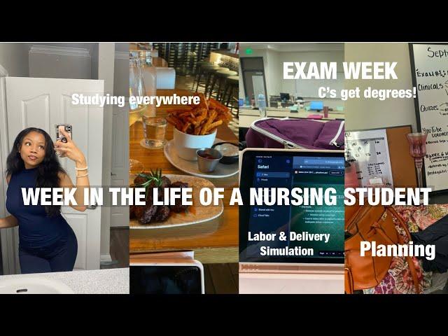 WEEK IN THE LIFE OF A NURSING STUDENT | EXAM WEEK, C’s get degrees, clinical, L&D SIM & persistence