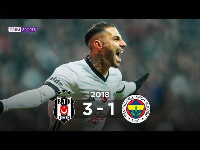 Beşiktaş 3 - 1 Fenerbahçe | Maç Özeti | 2017/18