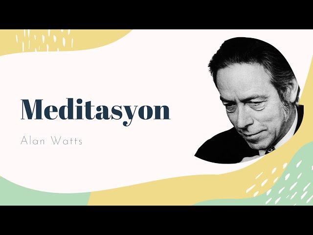 Meditasyon - Alan Watts - Zihni Uyandırmak