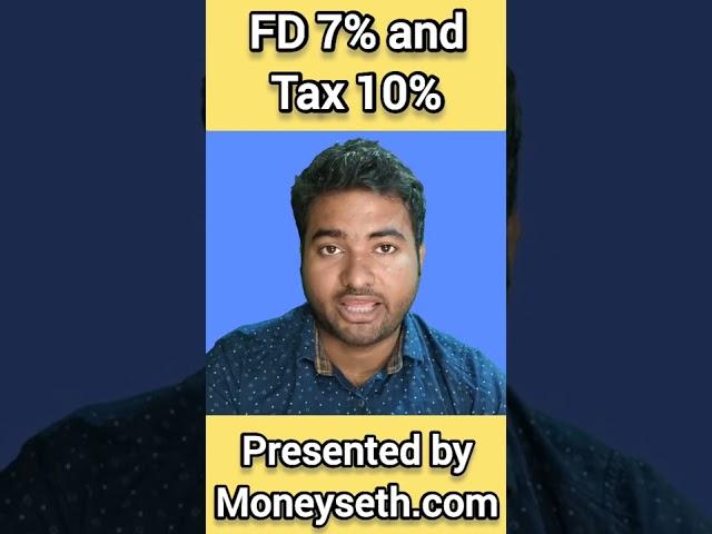 FD 7% Tax 10% in India | TDS on Fixed Deposit Interest under Section 194A