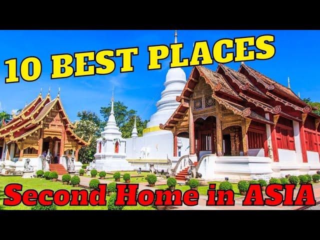 The Top 10 Cities for Your Second Home in Asia!