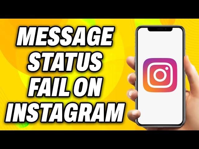 How to Fix Message Status Fail on Instagram (2024) - Easy Fix