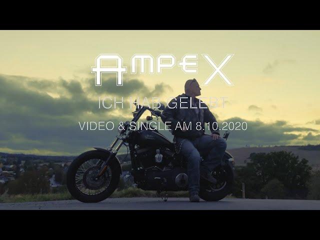 Videopremiere AMPEX – Ich hab gelebt, Donnerstag 08.10.2020 [Teaser]