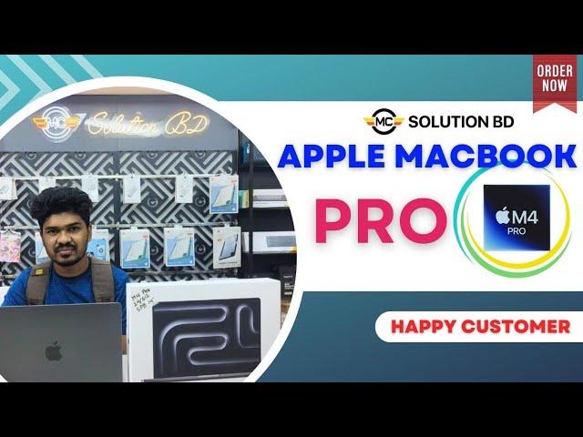 Apple MacBook Pro M4 Pro Unboxing | MC Solution BD