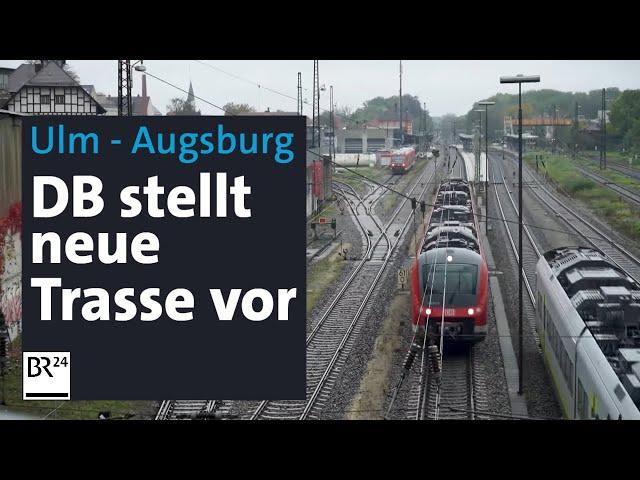 Bahnprojekt:  DB stellt neue Trasse Ulm-Augsburg vor | Abendschau | BR24