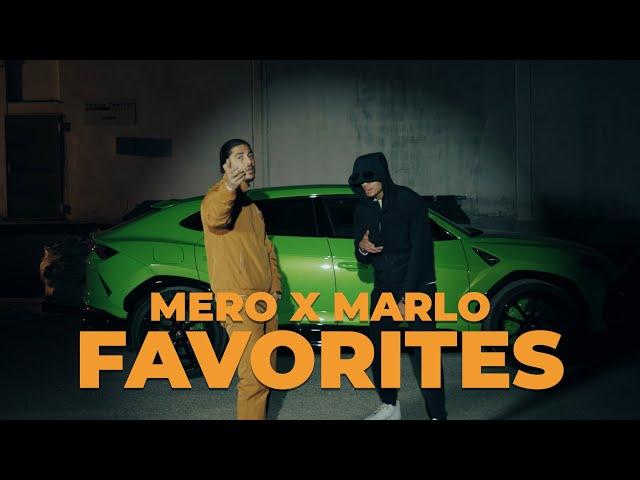 MERO x MARLO - FAVORITES [Official Video]