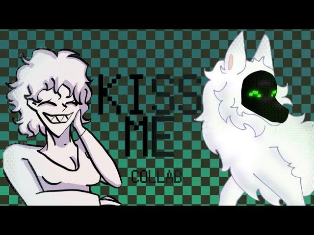 KISS ME animation meme (COLLAB WITH @LPSLS_secret) SPECIAL 400 SUBSCRIBERS + 100TH VIDEO!!