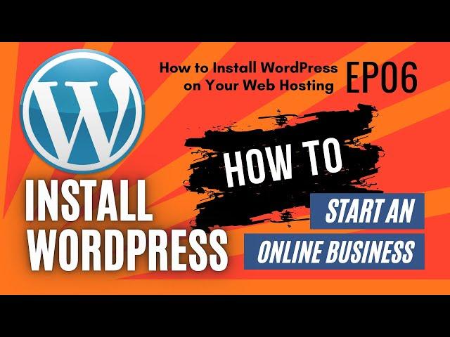 How to Install WordPress on Your Hosting in cPanel | Ep06