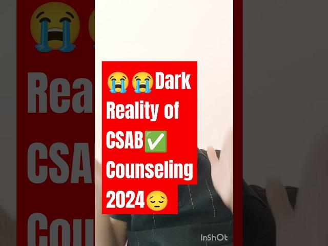 Reality of CSAB Counselling 2024  || JOSAA Counselling Procedure 2024 || JOSAA Round 2 Cut off 2024