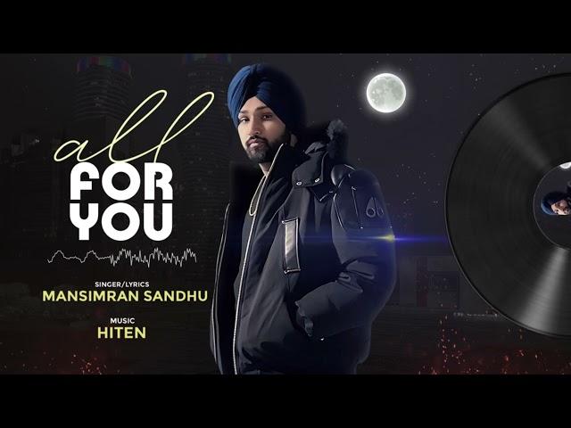 All For You (Official Song) | Mansimran Sandhu | @Hitenmusic | New Song 2024