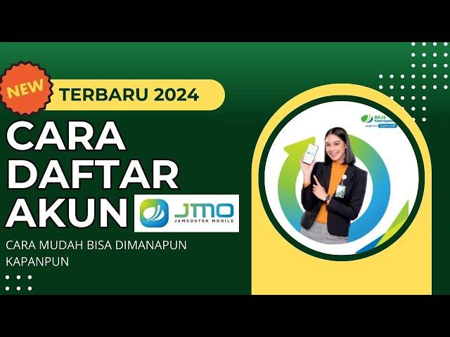 Cara Daftar Akun JMO BPJS Ketenagakerjaan Terbaru 2024