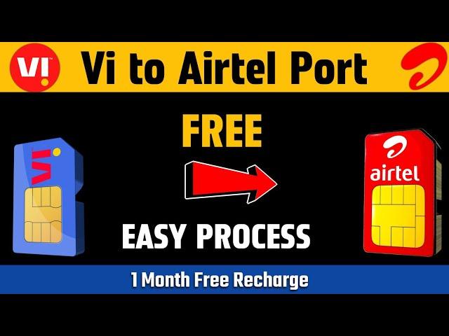 How to Port Vi to Airtel | Vi to Airtel Port Kaise Kare