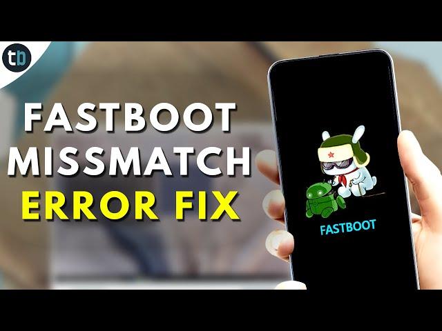 [SOLVED] MIUI Fastboot Mismatching Flash Error | Fix MI FLash Tool MisMatch Error