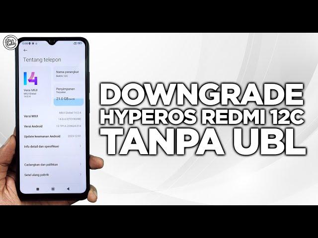 Cara Downgrade & Unbrick HyperOS Redmi 12C Tanpa UBL - Support Untuk Semua Versi HyperOS dan MIUI!