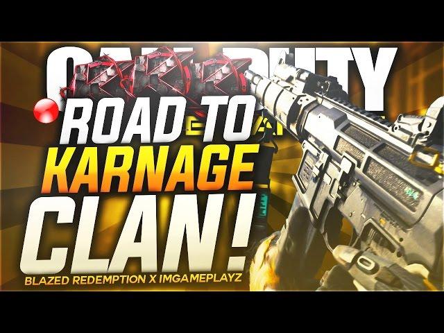 ROAD TO KARNAGE CLAN - Blazed Redemption x ImGameplaYz #RoadtoKARNAGE @K4RN4GE_CLAN