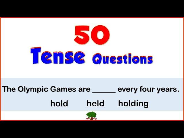 Tenses Quiz / 50 Questions / Choose the Correct Verb Forms