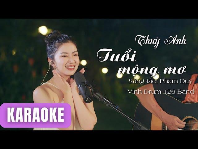 [Karaoke] Tuổi Mộng Mơ - Thuỳ Anh nè