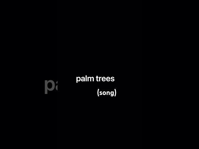 BRYTON - palm trees (song) #newmusic