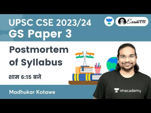 GS Paper 3 | Postmortem of Syllabus | UPSC CSE 2023/24 | Madhukar Kotawe