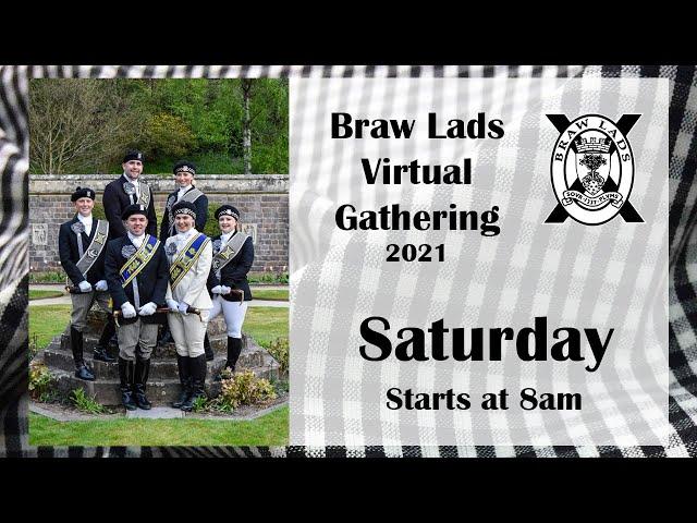  VIRTUAL BRAW LADS' GATHERING 2021  - SATURDAY - #BLG2021