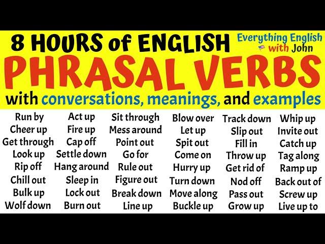8 Hours of English Phrasal Verbs to Become Fluent in Almost Any Situation