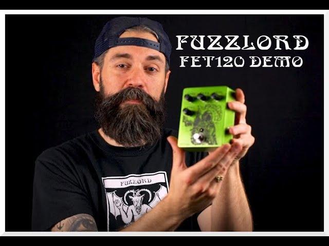 Fuzzlord FET 120 Demo