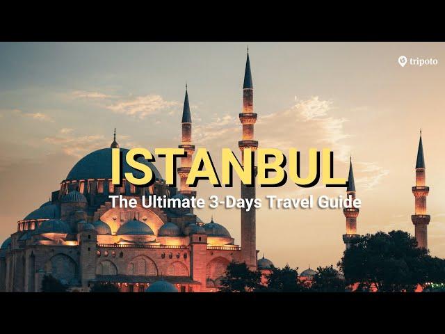 Ultimate 3-Day Istanbul Itinerary: Best Places to Visit, Experiences & Food | Travel Guide | Tripoto