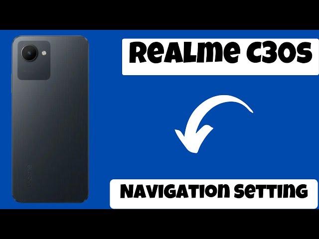 Realme C30s Navigation button bar || Navigation Button Settings || Change Navigation bar