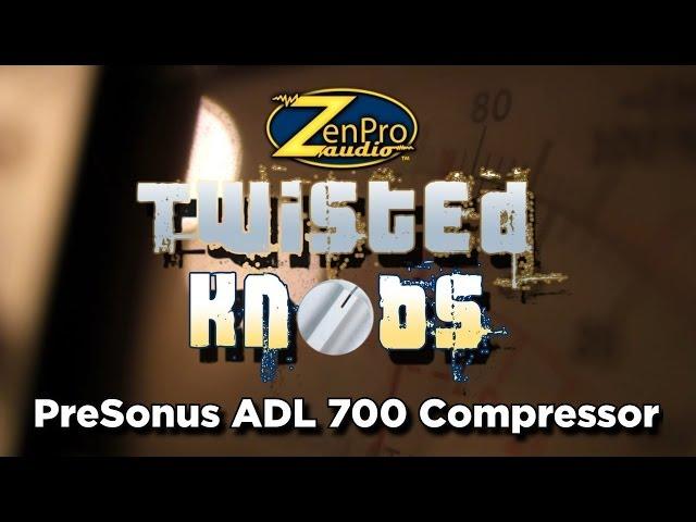PreSonus ADL 700 Compressor at ZenPro Audio: Twisted Knobs Series
