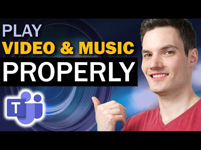  How to Play Video & Music Properly in Microsoft Teams