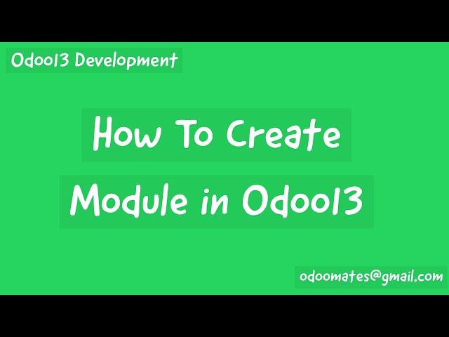 How To Create Module in Odoo13 || Odoo 13 Development Tutorials