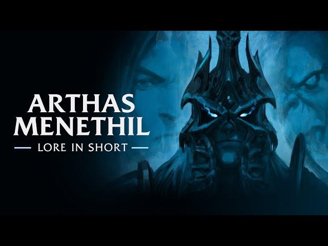 Lore in Short – Arthas Menethil | Wrath of the Lich King Classic | World of Warcraft