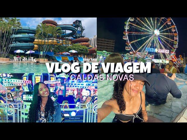 VLOG DA MINHA VIAGEM PARA CALDAS NOVAS ️