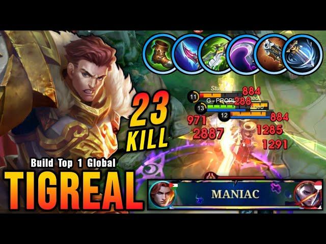 23 Kills + MANIAC!! Tigreal Best One Hit Damage Build!! - Build Top 1 Global Tigreal ~ MLBB