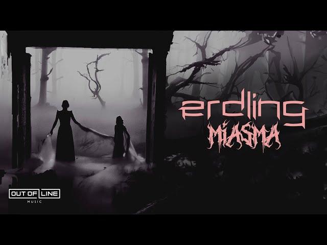 Erdling - Miasma (Official Visualizer)