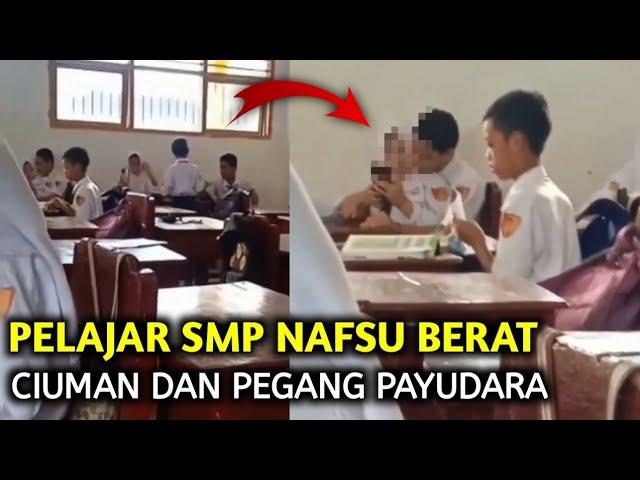 Nafsu Berat ‼️Pelajar Smp ini Ciuman Dengan Santai Di Dalam Kelas