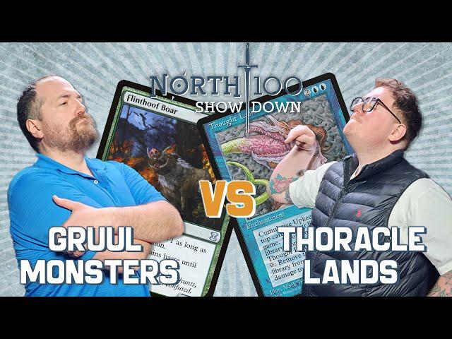 Gruul Monsters vs Thoracle Lands || North 100 Showdown